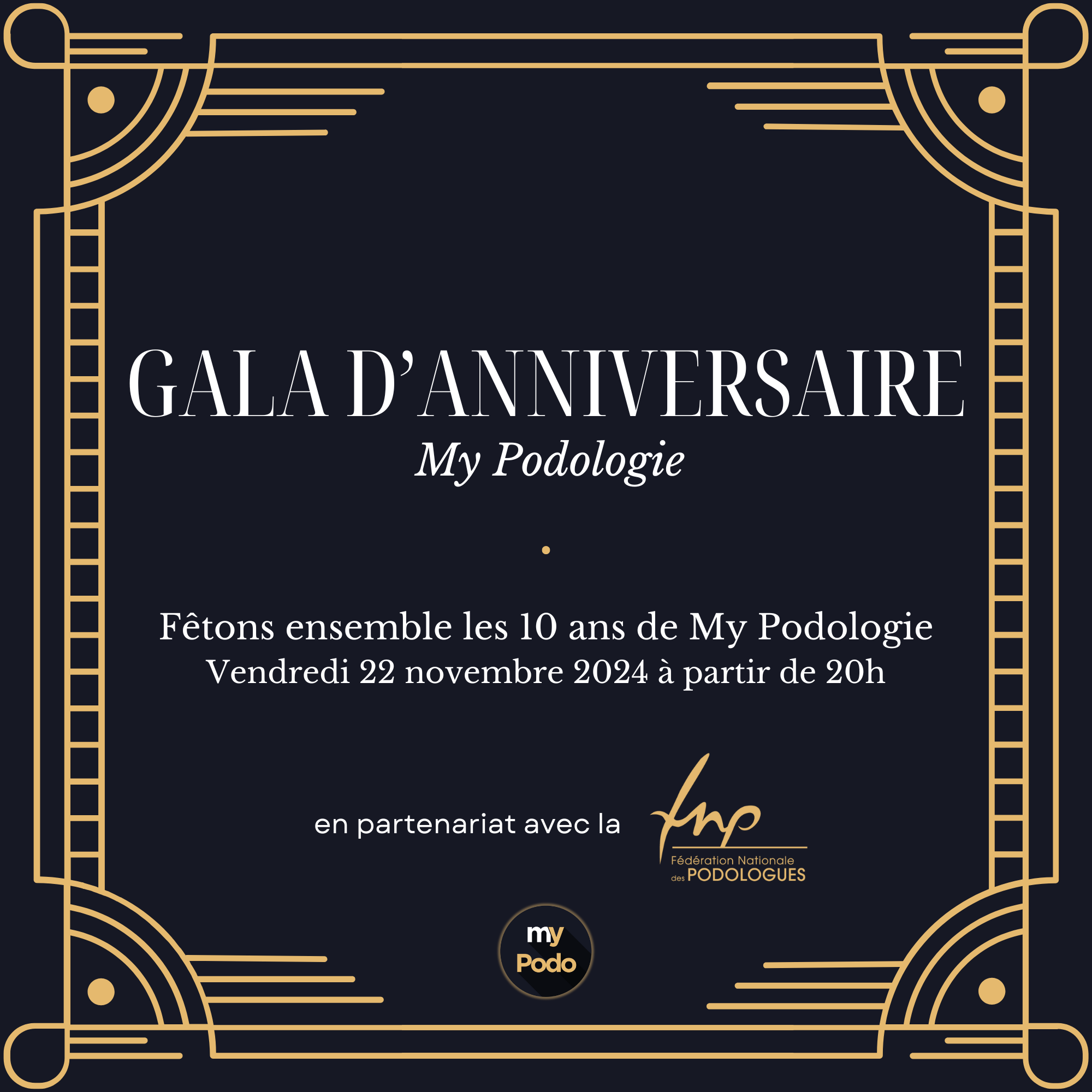 Billet pour le Gala d'anniversaire 10 ans de My Podologie le vendredi 22 novembre 2024 My Podologie